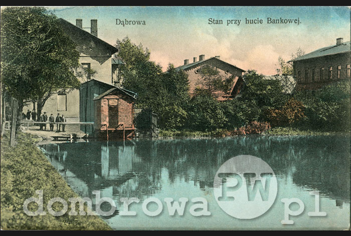 1910 r. Dąbrowa - Staw (błąd Stan) przy Hucie Bankowej (Kleniec)