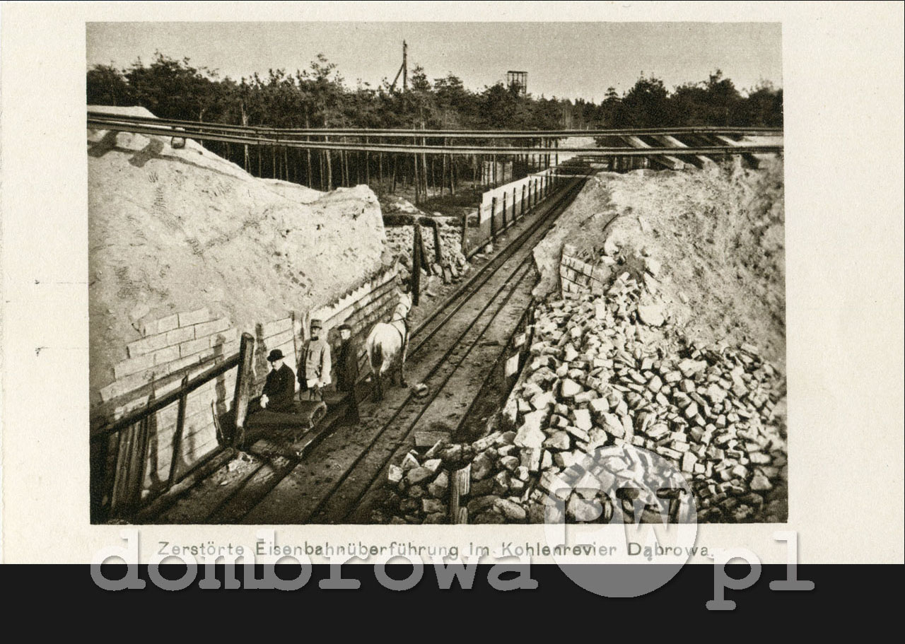 1914 r. Zerstörte Eisenbahnüberführung im Kohlerevier Dąbrowa (Kopalnia Flora)