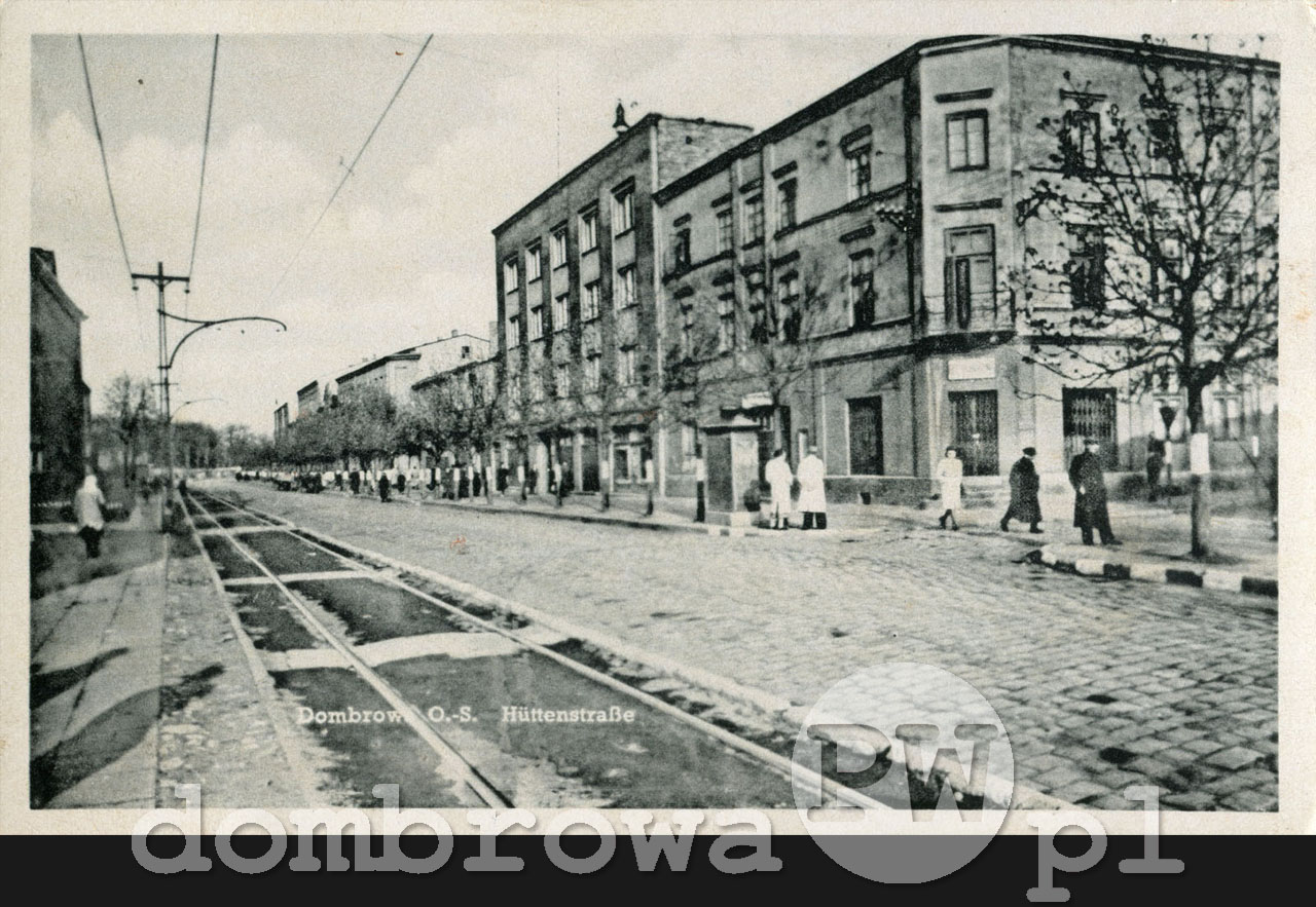 1940 r. Dombrowa O.-S. - Hüttenstraße (3)(Tilgner)