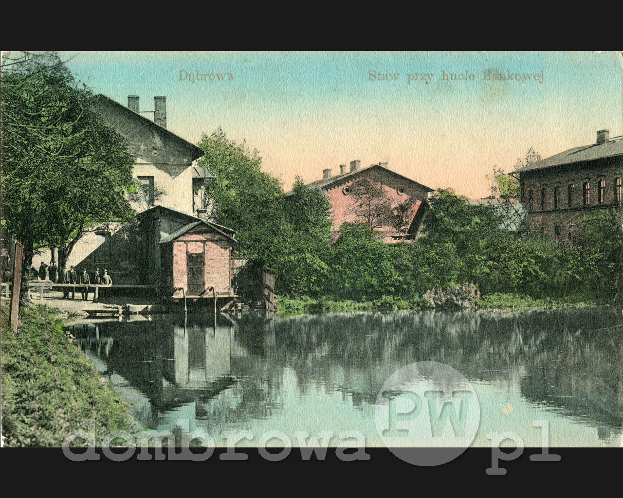 1910 r. Dąbrowa - Staw przy Hucie Bankowej (Kleniec)