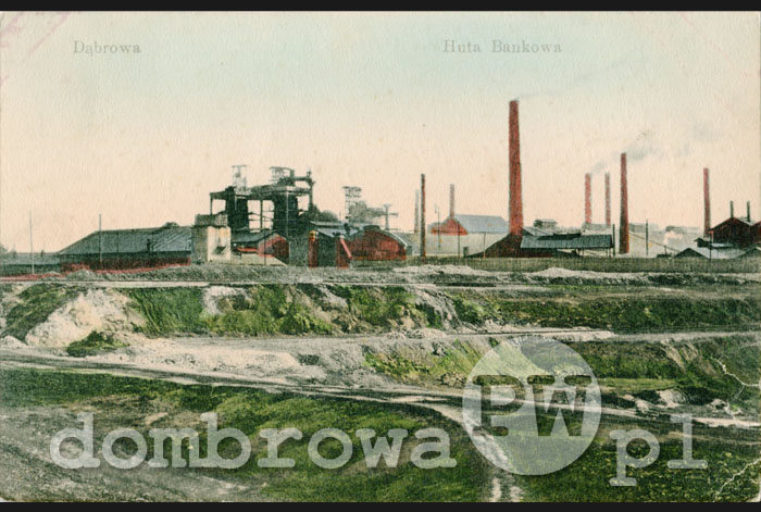1910 r. Dąbrowa - Huta  Bankowa (Kleniec)