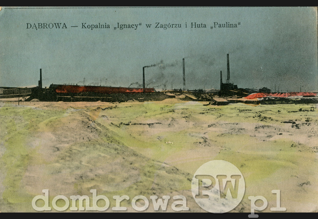 1910 r. Dąbrowa -  Kopalnia Ignacy w Zagórzu i Huta Paulina (Rowiński???)