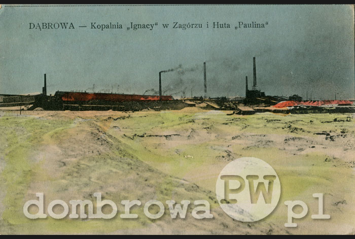 1910 r. Dąbrowa -  Kopalnia Ignacy w Zagórzu i Huta Paulina (Rowiński???)