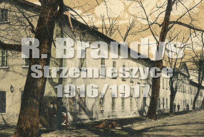 R. Brandys - Strzemieszyce (1916-1917)
