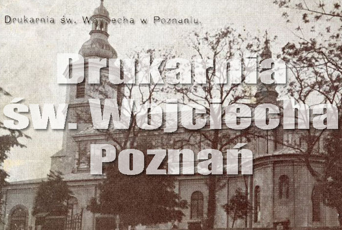 Drukarnia św. Wojciecha w Poznaniu